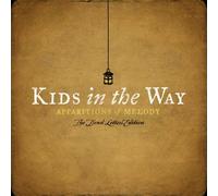 Kids in the Way - Apparitions of Melody: The Dead Letters Edition