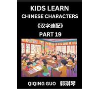 Kids Learn Chinese Characters (Part 19)- A Collection of Simple Level Mandarin Chinese Puzzles for Kids to Learn Recognizing Simplified Chinese ... Multiple Answers Type Questions and Answers