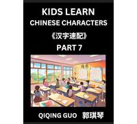Kids Learn Chinese Characters (Part 7)- A Collection of Simple Level Mandarin Chinese Puzzles for Kids to Learn Recognizing Simplified Chinese ... Multiple Answers Type Questions and Answers