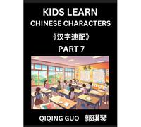 Kids Learn Chinese Characters (Part 7)- A Collection Of Simple Level Mandarin Chinese Puzzles For Kids To Learn Recognizing Simplified Chinese ... Multiple Answers Type Questions And Answers