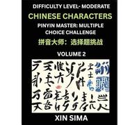 Kids Learn to Recognize Chinese Characters (Part 2) - Moderate Level Brain Activities, Discover Reading Simplified Chinese Characters, English and ... to Advanced Level Preparation Books,