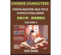 Kids Learn to Recognize Chinese Characters (Part 4) - Discover Reading Simplified Chinese Characters, English and pinyin Edition, Test Series with ... Books, Objective Multiple Answer Type Qu