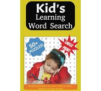 Kid's Learning Word Search for kids.: Challenge your kids to learn new words in a fun way! Improve their vocabulary and boost their thinking!