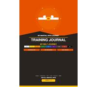 Kids Martial Arts Journal: My Belt Journey: Training Log & Belt Progress Tracker for Young Martial Artists | 80 Session Logs + Milestone Pages