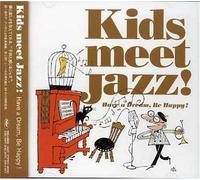 Kids Meet Jazz Smile Be Happy [Import]
