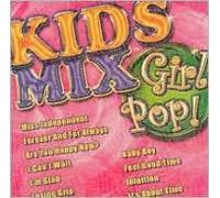 Kids Mix - Kids Mix: Girl Pop