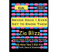 Kids Never Have I Ever - Get to Know Them: Never Have I Ever to play among Kids