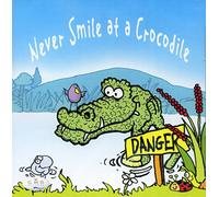 Kids Now - Never Smile at a Crocodile-Children's Songs [Import]