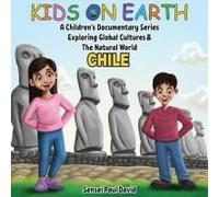 Kids On Earth A Children's Documentary Series Exploring Human Culture & The Natural World - Chile