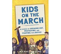Kids on the March by Michael Long Michael Long (Auteur)