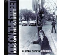 Kids on the Street by Cherry Poppin' Daddies [Music CD]