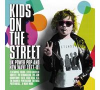 Kids On The Street: UK Power Pop & New Wave 1977-1981 / Various [Audio CD] NEUF