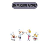 Kids Recipe Book Blank-For Kids Who Love to Cook, Bake, and Create: Kids Blank Recipe Book- 100 Pages for Kids Favorite Recipes, Space for Notes