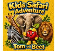 Kids Safari Adventure: Tom the Beet