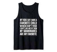 Kids Say I Have a Favorite Nope It's My Grandbabies - Débardeur