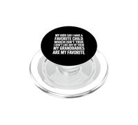 Kids Say I Have a Favorite Nope It's My Grandbabies - PopSockets PopGrip pour MagSafe