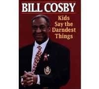 Kids Say the Darndest Things Bill Cosby (Auteur)