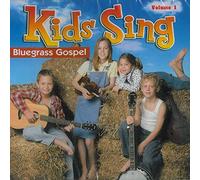 Kids Sing Bluegrass Gospel Vol 1