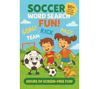 Kid's Soccer Word Search Puzzle Book: Amazing Soccer Word Searches for Kids with Easy to Read Print about Smart Soccer, Futbol, Futsal & Soccer Stuff ... for Soccer Boys, Soccer Girls & Soccer Trips
