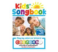 Kids’ Songbook!: Easy Songs for young Beginners - Xylophone, Bell Set, Piano and Keyboard