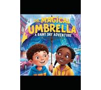 Kids storytelling book The Magical Umbrella: A Rainy Day Adventure