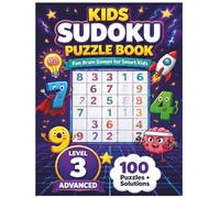 Kids Sudoku Puzzle Book: Fun Brain Games for Smart Kids: Level 3 Advanced, 100 Puzzles + Solutions for Ages 6-12