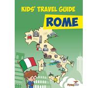 Kids' Travel Guide - Rome: The fun way to discover Rome - especially for kids
