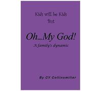 Kids Will Be Kids But Oh... My God!