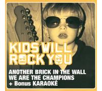Kids Will Rock You - Another Brick in Wall, We are The Champions