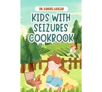 Kids With Seizures Cookbook
