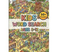 Kids Word Search: 50+ Large Print Puzzles for Kids Ages 8-12 | Build Vocabulary, Spelling & Logic Skills | The Ultimate Fun & Educational Activity Book