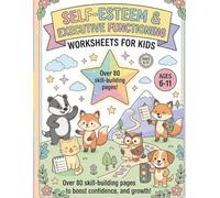 Kids Workbook for Self-Esteem and Executive Function: 80 Activities for Confidence, Focus, Emotional Regulation, and Social Skills