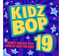 Kidz Bop 19: Deluxe Edition (+4 Bonus Tracks)
