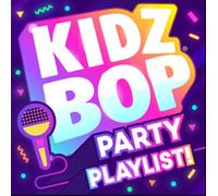Kidz Bop Party Playlist