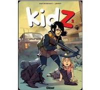 KidZ - Tome 02 Aurélien Ducoudray (Auteur), Jocelyn Joret (Dessinateur), Jocelyn Joret (Coloriste)