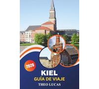 Kiel Guía De Viaje 2026: Explore el legado marítimo, las impresionantes playas, la mejor gastronomía y las aventuras al aire libre para vivir la experiencia costera alemana.