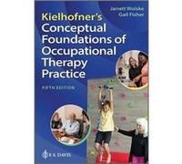 Kielhofners Conceptual Foundations of Occupational Therapy Practice - Gail Chester - F.A. Davis Company - Livre en Anglais - Hardback Gail ChesterGail Chester (Auteur)