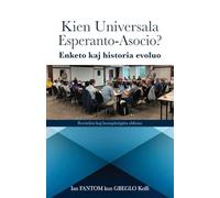Kien Universala Esperanto-Asocio: Enketo kaj historia evoluo