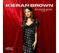 Kieran Brown Loving You (CD) Album