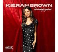 KIERAN BROWN - Loving You [Import]