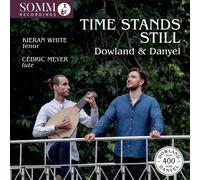 Kieran White - Time Stands Still - Lute Songs By Dowland & Danyel [Compact Discs]