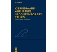 Kierkegaard And Issues In Contemporary Ethics