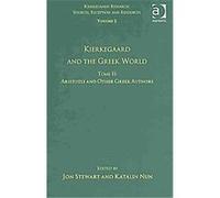 Kierkegaard and the Greek World, Kierkegaard Research: Sources, Reception and Resources