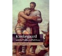 Kierkegaard And The Problem Of Self-Love