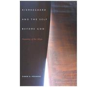 Kierkegaard And The Self Before God