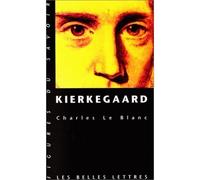 Kierkegaard - Charles Le Blanc - Belles Lettres - Poche - Livre