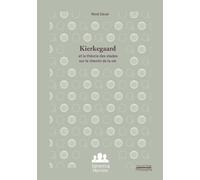 Kierkegaard et la théorie des stades sur le chemin de la vie