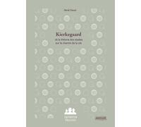 Kierkegaard et la théorie des stades sur le chemin de la vie