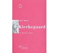 Kierkegaard L'Un devant l'Autre - Jean Wahl - Hachette Litterature - broché - Livre