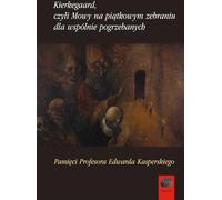Kierkegaard ou discours à la réunion du vendredi du Commonly Buried